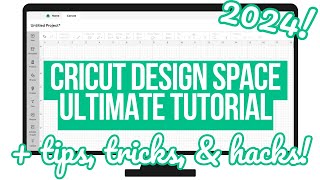 ULTIMATE CRICUT DESIGN SPACE GUIDE  MASTER DESIGN SPACE IN 2024 FOR BEGINNERS [upl. by Box]