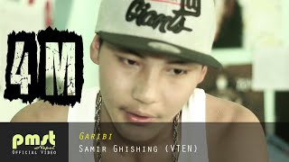 Garibi  Samir Ghishing quotVTENquot Official Music Video [upl. by Ayirp748]