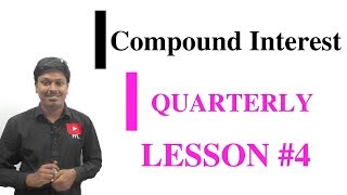 COMPOUND INTERESTQuarterly LESSON4 [upl. by Lonnie]