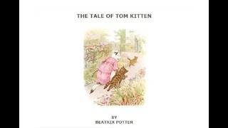 The Tale of Tom Kitten [upl. by Ahsinwad]