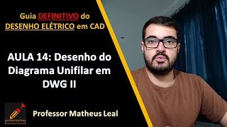 Curso Desenho Tecnico Eletrico em AutoCAD 2020 Diagrama Unifilar em DWG II [upl. by Connelley]