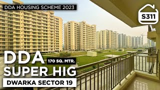 DDA Housing Scheme 2023  DDA SUPER HIG Flat in Dwarka Sector 19B  3 BHK  SERVANT  BRS SHOW S311 [upl. by Aseefan]