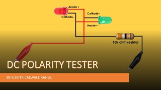 simple polarity tester dc polarity tester how to make dc tester [upl. by Bunting]