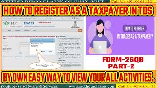 02FORM26QBHow to Register as a taxpayer in TDS CPC or TRACES by Own Easy way toPart2 [upl. by Moore]