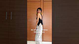 Art of wearing clothes the wrong way styingtips style styling fashion fashionstyle minivlog [upl. by Gracye]