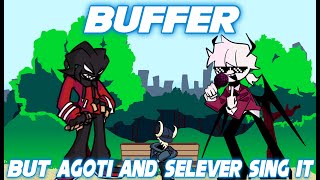 FNF BufferをAgotiとSeleverに歌わせてみた【Buffer but Agoti and Selever sing it】 [upl. by Aiselad]