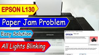 Epson L130 All Lights Blinking or Paper Jam Problem amp Solution [upl. by Elissa622]