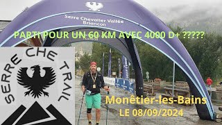 SERRE CHE TRAIL 60 KM 4000 D Grand tour des Cerces MonêtierLesBains le 08092024 [upl. by Caasi]