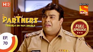 Partners Trouble Ho Gayi Double  Ep 70  Full Episode  5th March 2018 [upl. by Naesad]