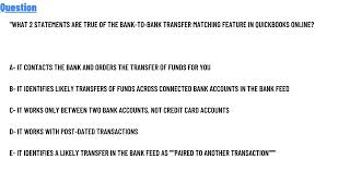 What 2 statements are true of the banktobank transfer matching feature in QuickBooks Online [upl. by Mou]