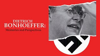 Dietrich Bonhoeffer Memories And Perspectives 2003  Full Movie  Oliver Osterberg [upl. by Eanal]