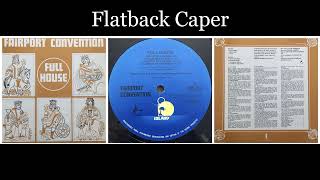 Fairport Convention  Full House  05 Flatback Caper [upl. by Cummine980]