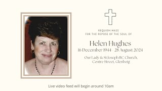 Requiem Mass for the Repose of the Soul of Helen Hughes [upl. by Asiat]