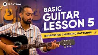 Guitar Lesson 5  Impressive Strumming Technique  Chucking amp Plucking  FrontRow [upl. by Andres]