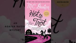 Agatha Raisin Hot to Trot  M C Beaton  Audiobook Mystery Thriller amp Suspense Romance [upl. by Porty]