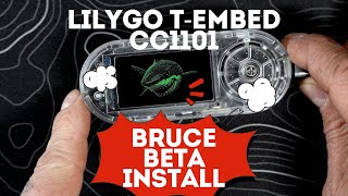 LilyGo TEmbed CC1101 Bruce Install [upl. by Ziagos112]