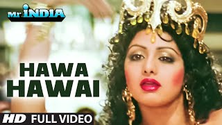 Hawa Hawaiquot Full Video Song  Mr India  SrideviAnil Kapoor  Kavita Krishnamurthy  Javed Akhtar [upl. by Araed824]