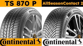 Continental WinterContact TS 870 P vs Continental AllSeasonContact 2 [upl. by Chappy]