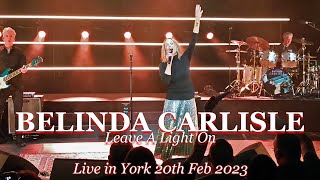 Belinda Carlisle  Leave A Light On Live in York 2023 [upl. by Charmain682]