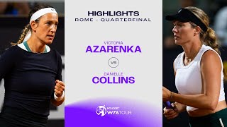 Victoria Azarenka vs Danielle Collins  2024 Rome Quarterfinal  WTA Match Highlights [upl. by Atnohs]