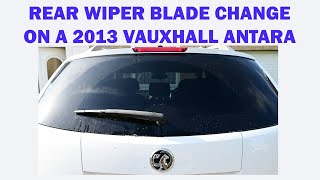 Rear Wiper Blade change on a Vauxhall Antara 4k Widescreen [upl. by Charley138]