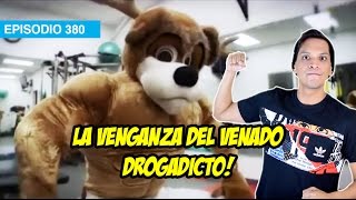 La Venganza Del Venado Drogadicto [upl. by Bromley]