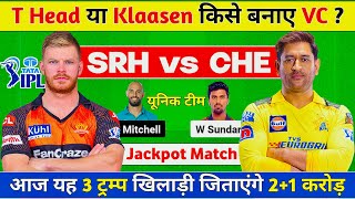 SRH vs CHE Dream11 Prediction SRH vs CHE Dream11 Team SRH vs CHE Dream11 Prediction Today [upl. by Eislehc214]