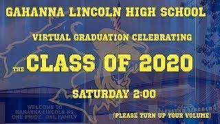 Gahanna Lincoln High School Class of 2020 Virtual Graduation [upl. by Wynny]