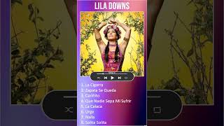 Lila Downs MIX Grandes Exitos  La Cigarra shorts [upl. by Birecree2]