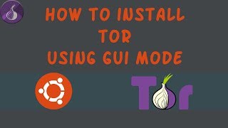 How To Install Tor Web Browser on Ubuntu Using GUl Mode Step by Step [upl. by Airottiv]