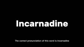 How to Pronounce Incarnadine Correctly  English Pronunciation Guide [upl. by Renba]