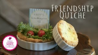 Friendship Quiche [upl. by Sucy]