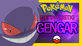 Gengar  Pokémon Ciekawostki [upl. by Quillan]