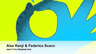 Alex Kenji amp Federico Scavo  Just 4 You Original Mix [upl. by Guildroy]