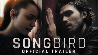 Songbird  Official Trailer HD  Rent or Own on Digital HD Bluray amp DVD Today [upl. by Sydel345]