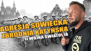 Agresja Sowietów na Polskę  Zbrodnia Katyńska  II wojna światowa Co za historia odc56 [upl. by Witt181]