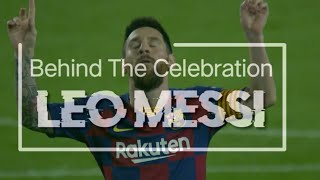 Behind The Celebration Messi Goals Barcelona [upl. by Heida]