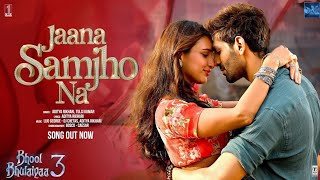 Bhool Bhulaiyaa 3 Jaana Samjho Na Lyrical Kartik Aaryan Triptii  MG Music [upl. by Ellehsem]