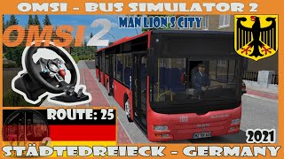 OMSI 2 2021  Städtedreieck 25  MAN Lions City Logitech G29 Germany [upl. by Dedrick157]