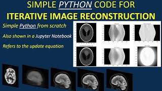 Simple PYTHON code for iterative image reconstruction also shown for a Jupyter notebook [upl. by Llenoil396]