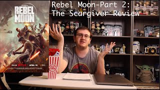 Rebel Moon Part 2 The Scargiver Review [upl. by Eniamsaj]