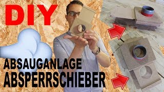 DIY Absperrventil Absperrschieber Luftventil Holz selber machen Absauganlage Absaugung selber bauen [upl. by Alak]