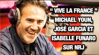 Vive La France sur NRJ avec Michael Youn José Garcia et Isabelle Funaro partie 2 [upl. by Harutak]