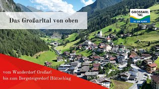 Großarltal von oben  aus dem Blickwinkel eines Adlers 🦅 [upl. by Ergener]