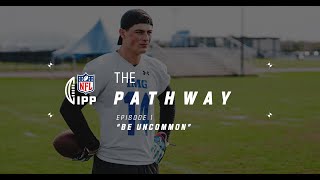 The Pathway Ep1 𝘽𝙀 𝙐𝙉𝘾𝙊𝙈𝙈𝙊𝙉  Follow Louis ReesZammit amp Class of 24 in their IPP Journey  NFL UK [upl. by Blanchette]