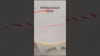 Whipped Whipping Back Stitch shorts shortsfeed embroidery basicstitches embroiderytutorial [upl. by Bocyaj]