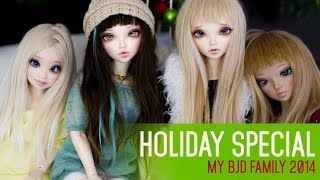 My BJD Family 2014  Holiday Special [upl. by Buttaro]