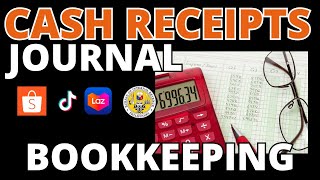 CASH RECEIPTS JOURNAL BOOKKEEPING TUTORIAL NonVAT Shopee Seller [upl. by Enilecram]