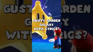 Gusty Garden Galaxy with lyrics [upl. by Lerej]