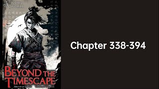 Beyond the Timescape Chapter 338394 Web Novel [upl. by Neelac]